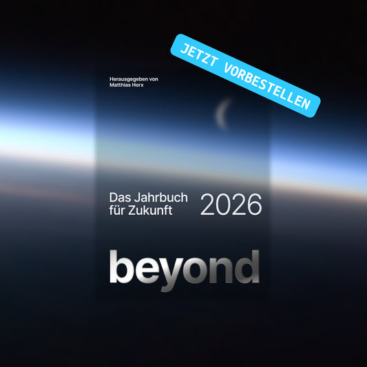 Beyond 2026 – Das Jahrbuch für Zukunft