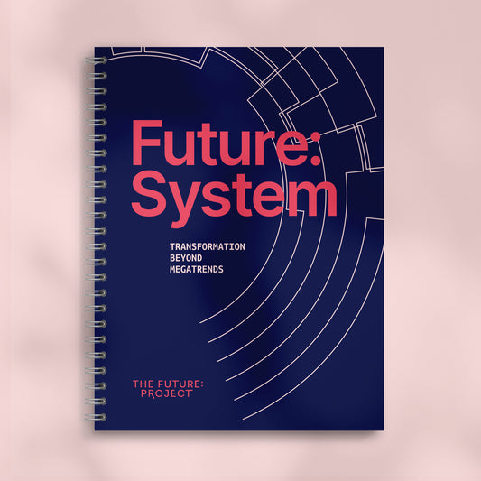 Future:System – Transformation beyond Megatrends