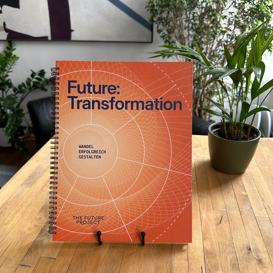 Future:Transformation – Wandel erfolgreich gestalten