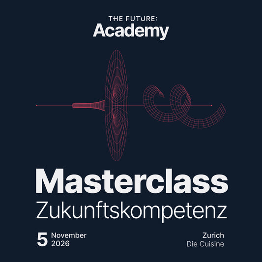Masterclass Zukunftskompetenz Zürich