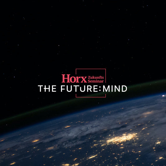 The Future:Mind – Das Horx-Zukunfts-Seminar